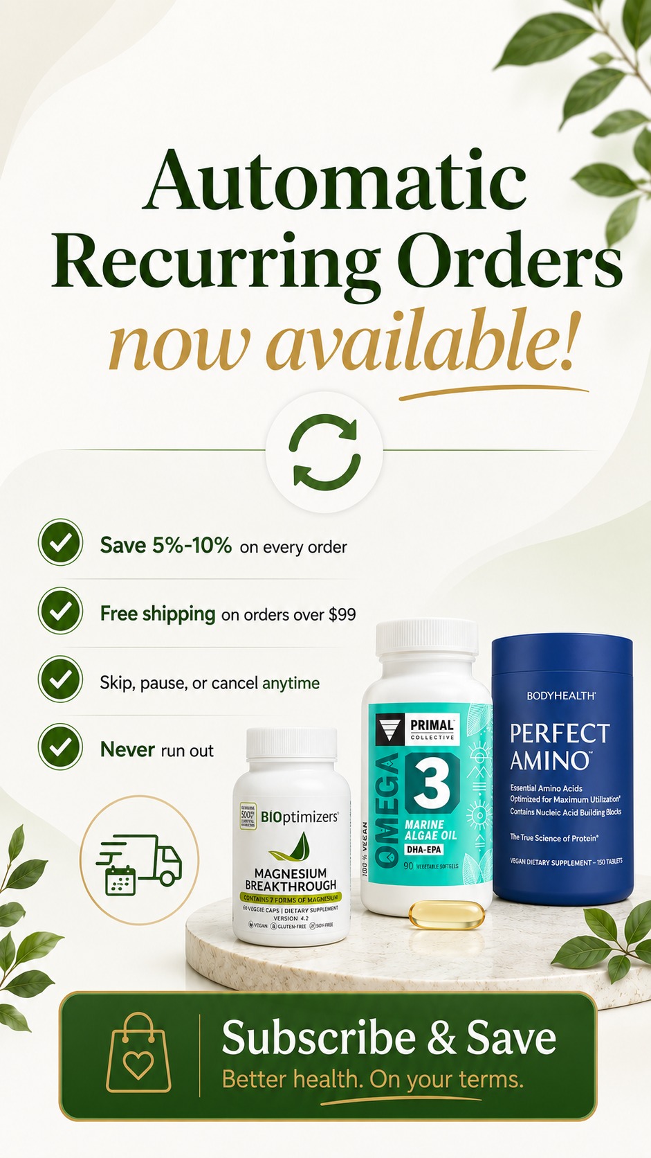 Supplement subscription ad showing BIOptimizers, Primal Collective Omega-3, and BodyHealth Perfect Amino bottles with "Automatic Recurring Orders now available" and Subscribe & Save benefits.