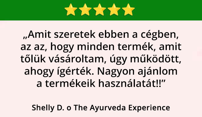 Five-star customer review in Hungarian praising The Ayurveda Experience for delivering products that match their promises, recommending their use.
