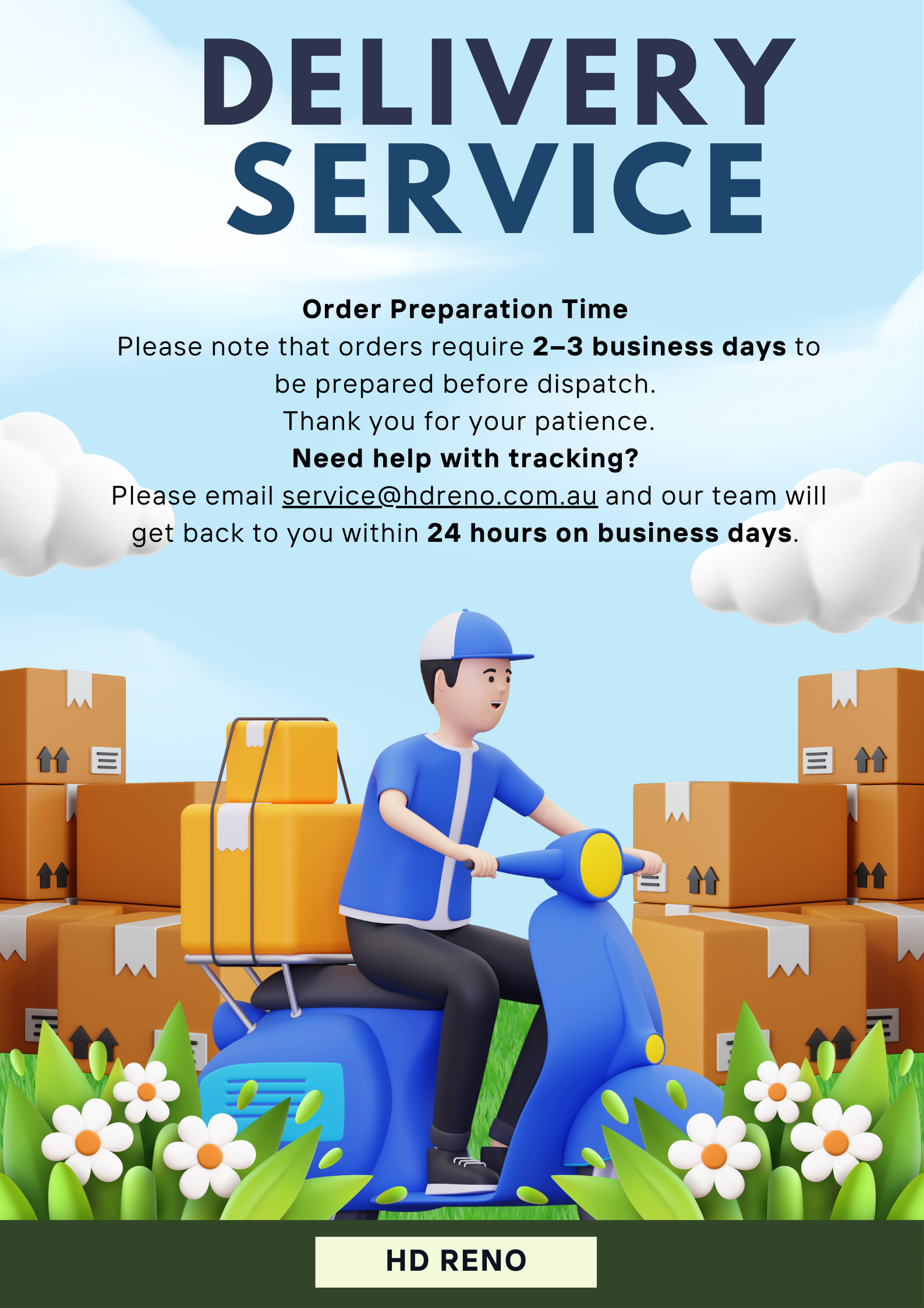 ```html
<img src="delivery-service.png" alt="Illustration of a delivery person on a scooter with boxes, clouds, and flowers; text about order preparation time and contact information for HD Reno." />
```