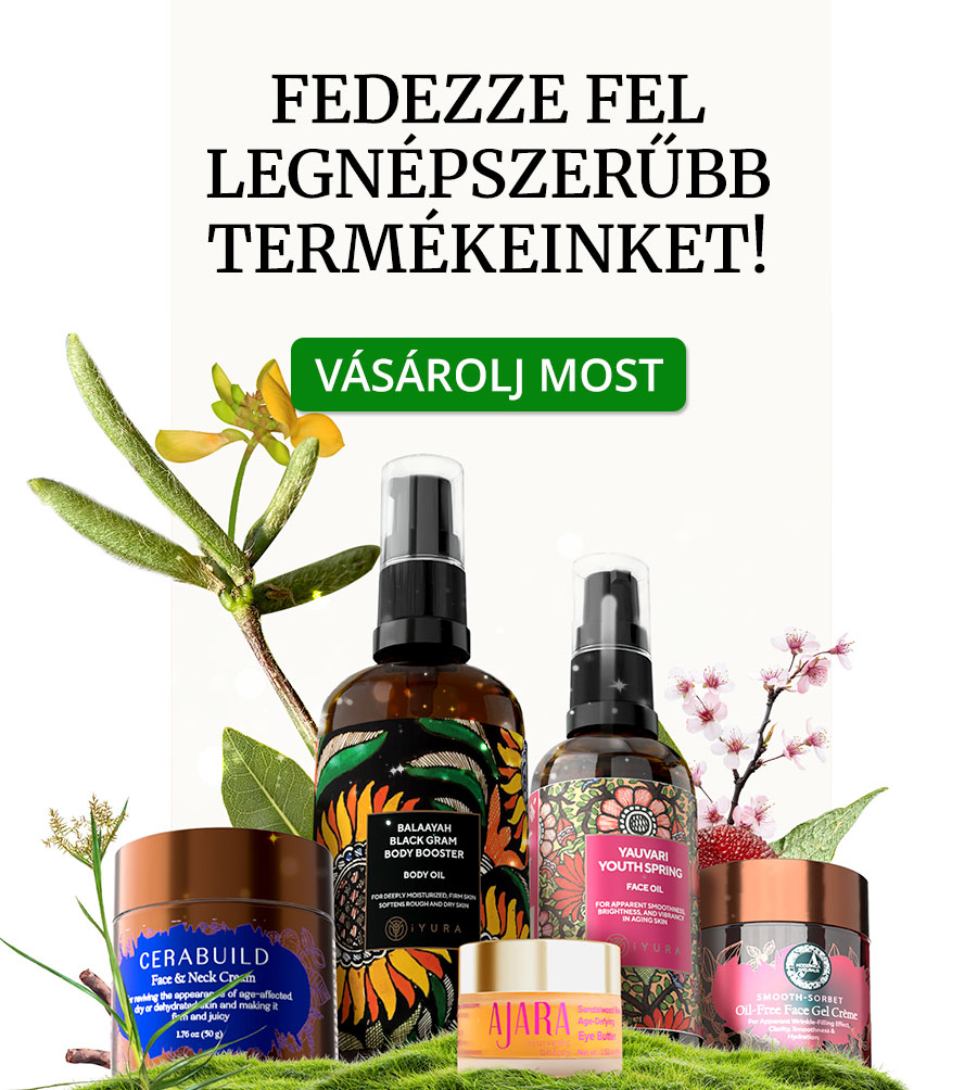 Promotional image featuring skincare products including Balayah Black Gram Body Booster, Yauvari Youthspring, and Ajara Eye Butter, with a "Vásárolj Most" button.