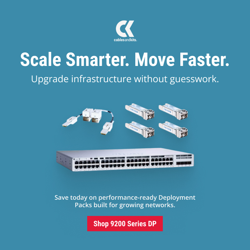 CablesAndKits advertisement featuring a network switch and SFP transceivers promoting 9200 Series Deployment Packs