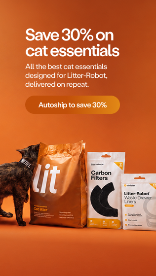Cat essentials products including Lit cat litter, Carbon Filters, and Litter-Robot Waste Drawer Liners with 30% autoship savings offer